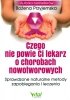 Czego nie powie Ci lekarz o chorobach nowotworowych